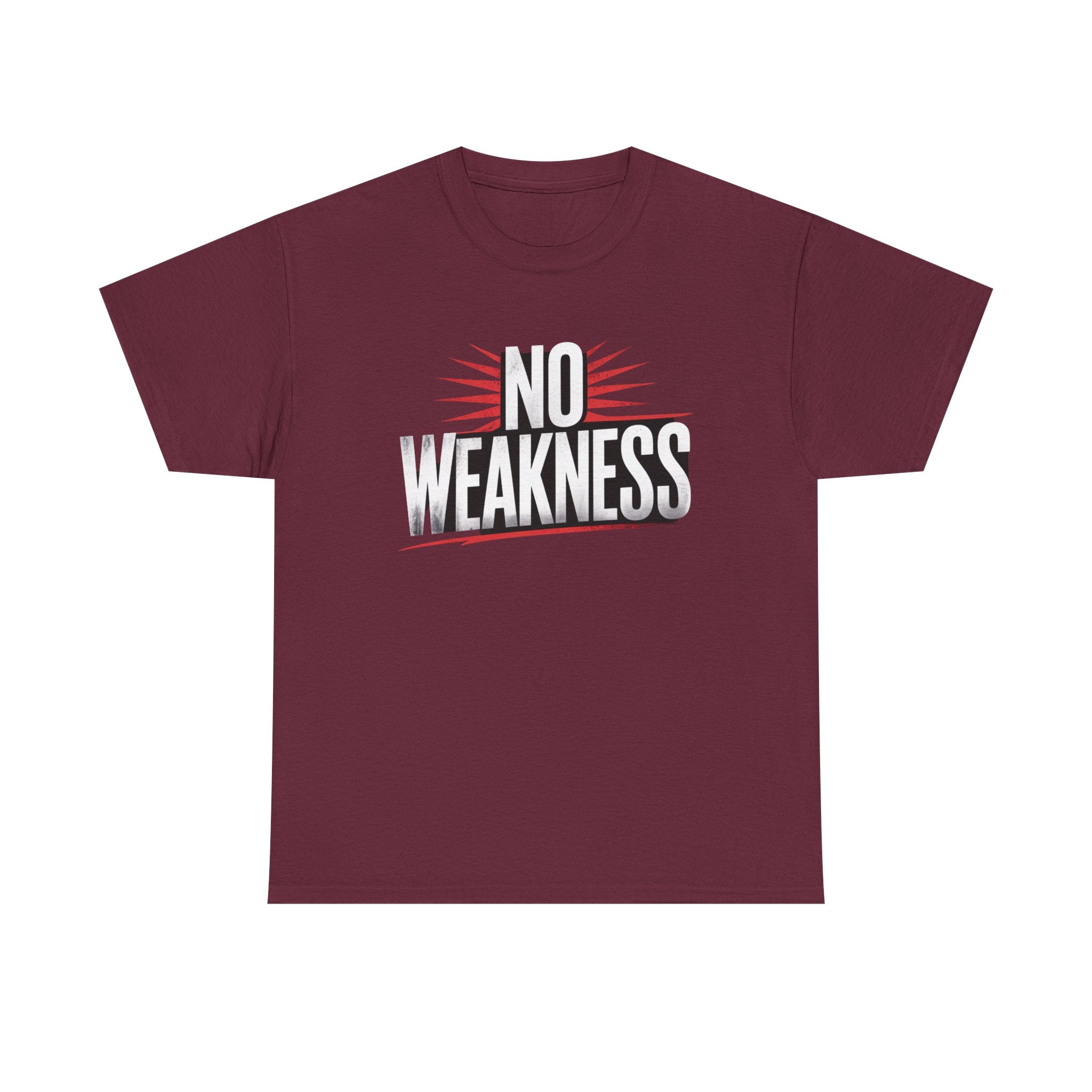 No Weakness customer T-shirt