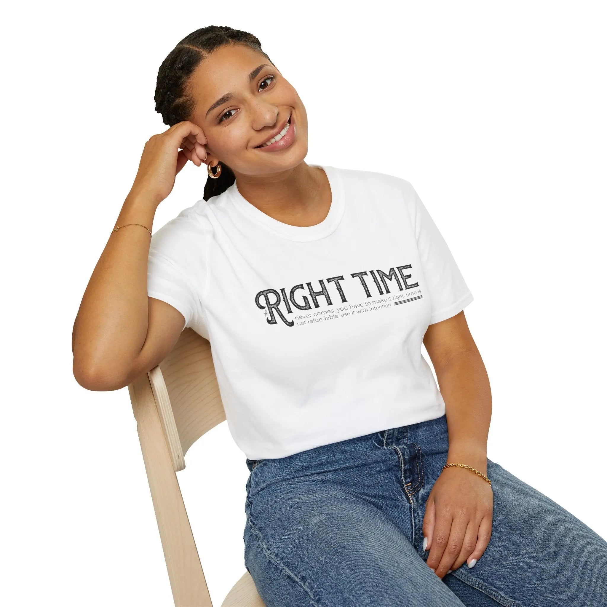 Inspirational Tee — "The Right Time Never Comes Printify