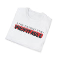 Stay Patient Stay Profitable T-Shirt Printify