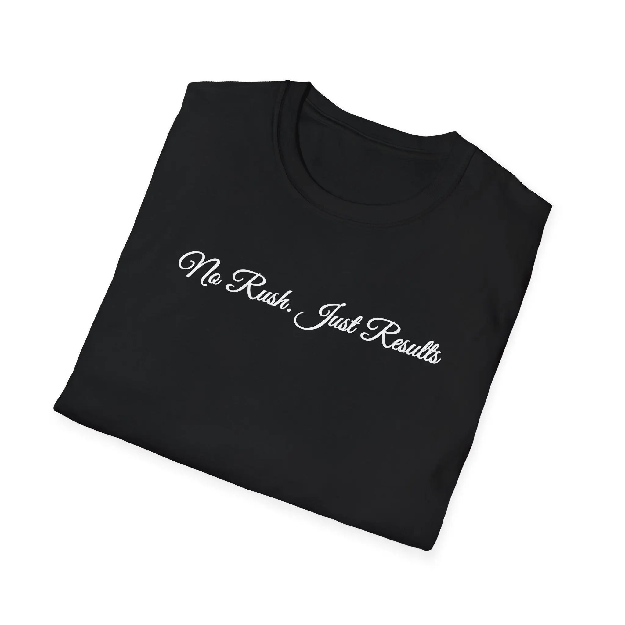T-Shirt — "No Rush Just Results" Minimal Script Tee Printify