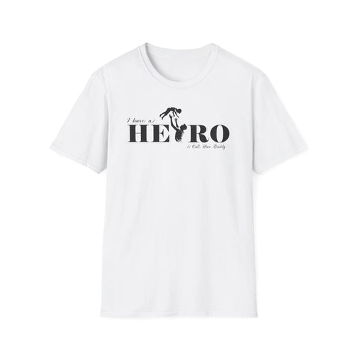 "I Don’t Need a Hero (Call Mom Daddy)" Graphic Tee Printify