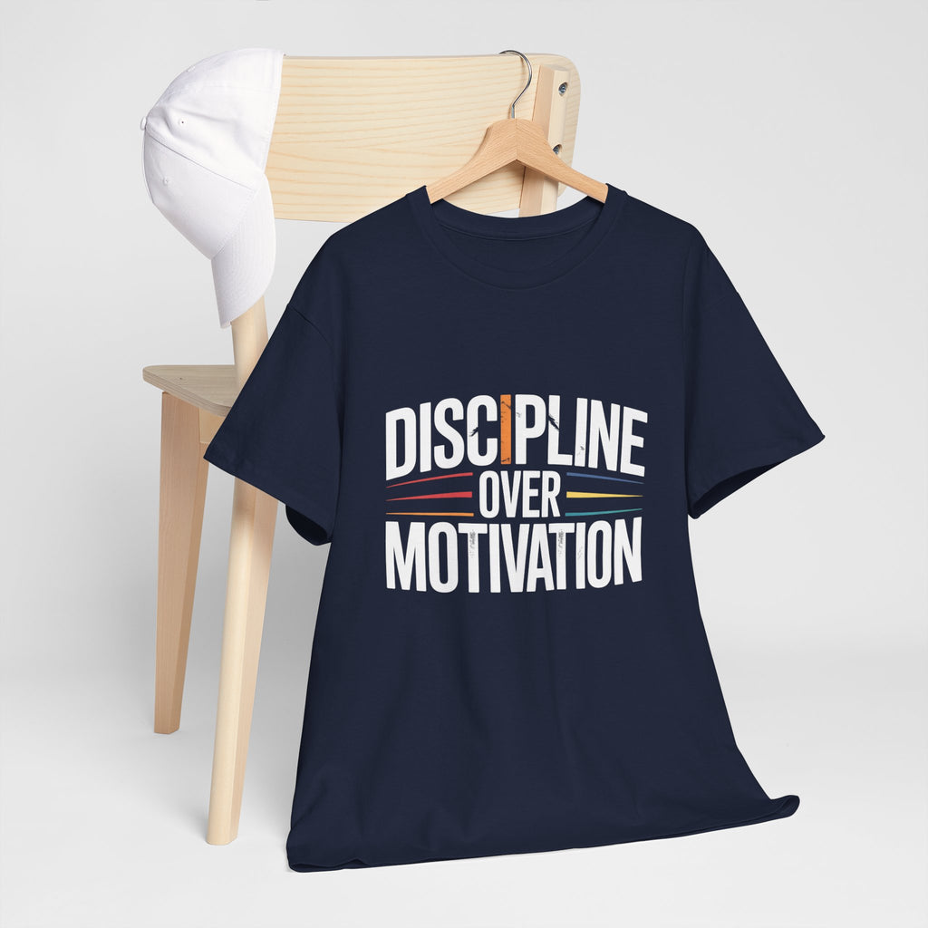 Discipline Over Motivation T-Shirt