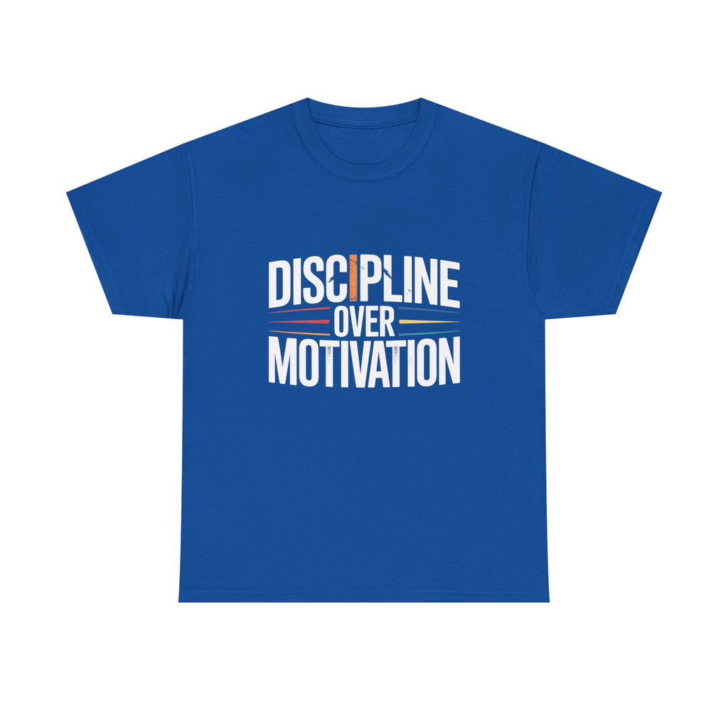 Discipline Over Motivation T-Shirt