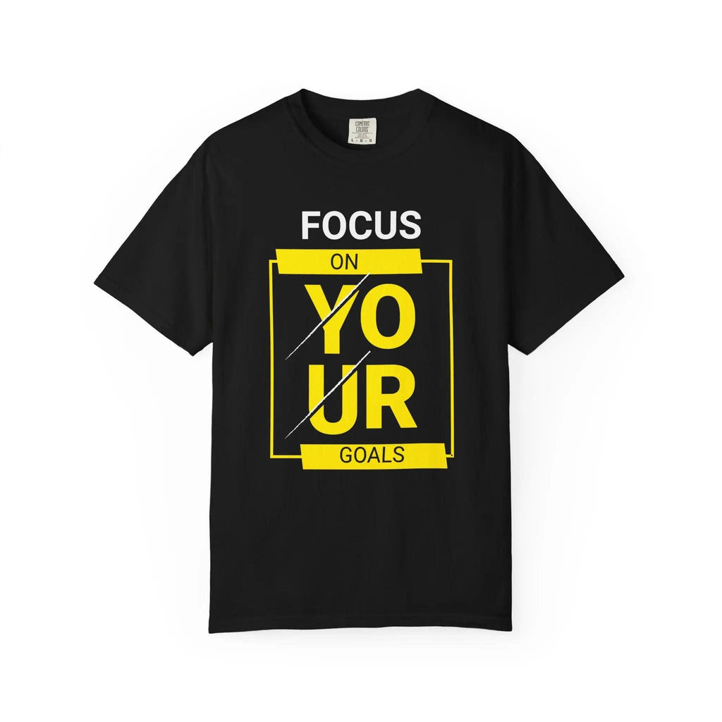 Focus On Your Goals T-Shirt – Motivational Graphic Heavyweight Cotton Tee Printify