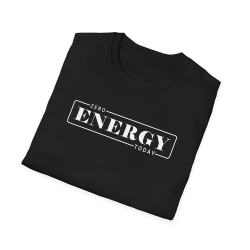 Energy Today T-Shirt Printify