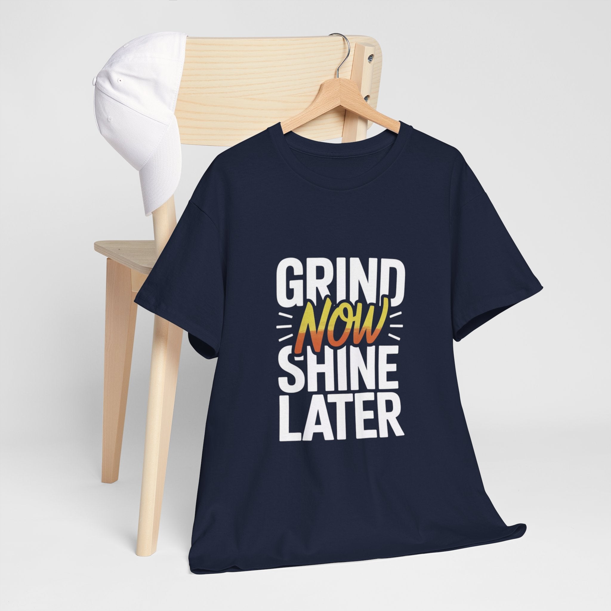 grind now shine later motivational Cotton Tee